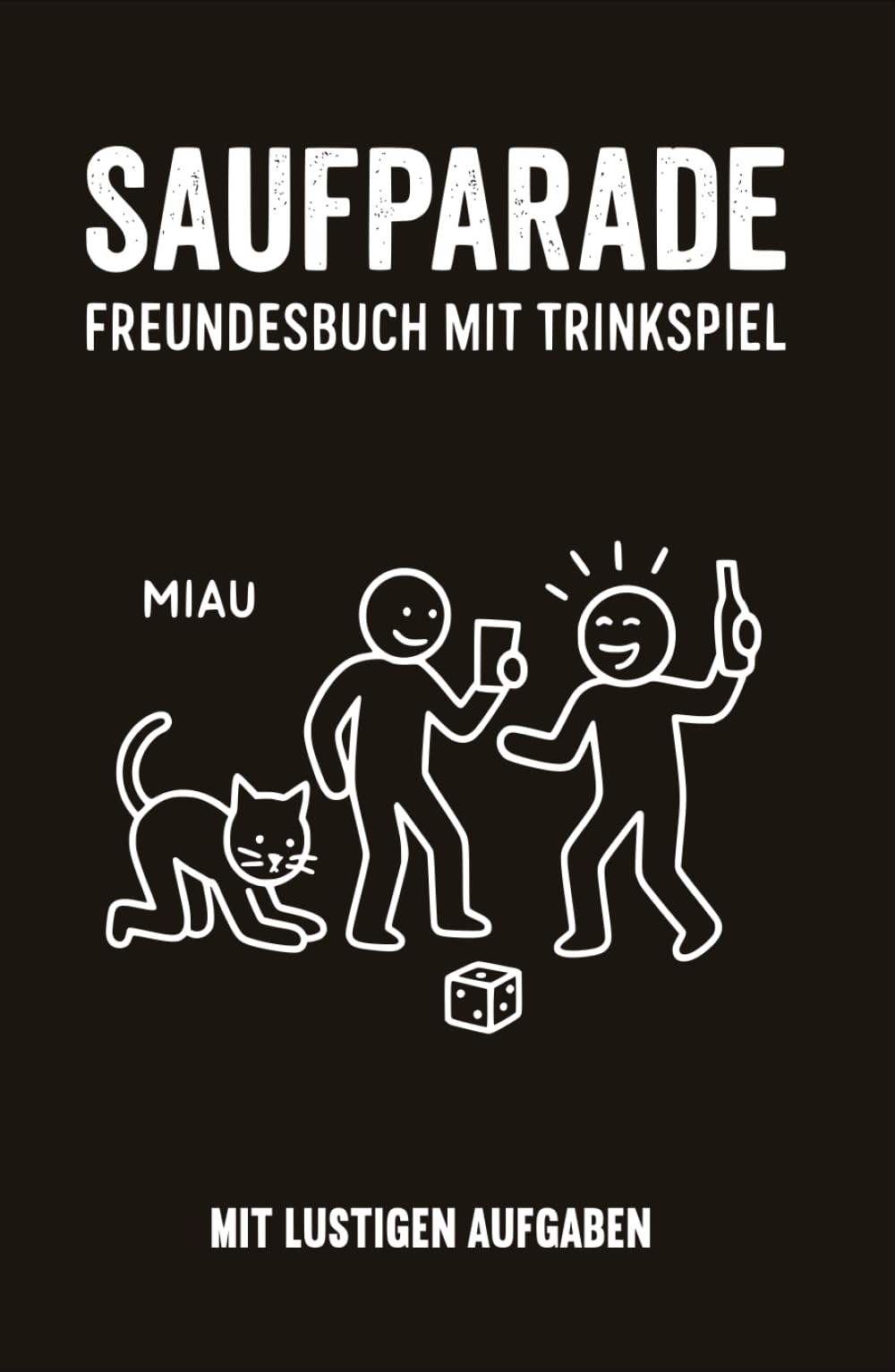 Alkohol verbindet uns | Freundebuch mit Trinkspiel | Saufparade