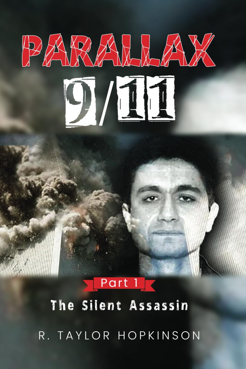 Parallax 9/11: Part 1: The Silent Assassin