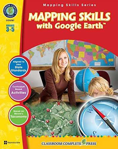 Mapping Skills with Google Earth Gr. 3-5 - Classroom Complete Press view 2