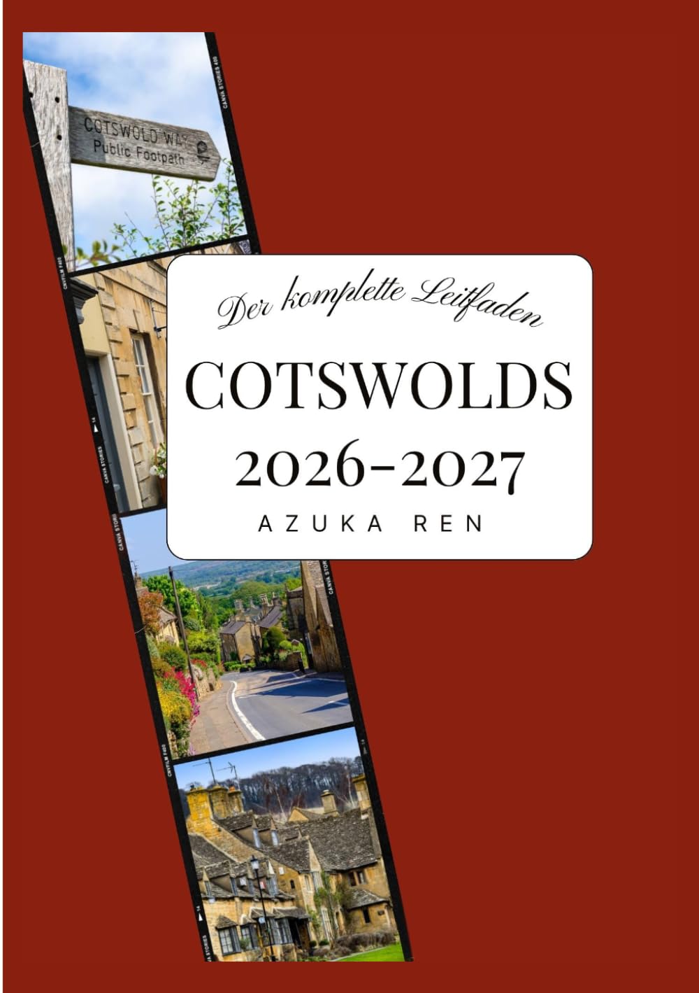 REISEFÜHRER COTSWOLDS 2026-2027: Honey-Stone & Rolling Hills: Ihr unverzichtbarer Begleiter für die Cotswolds.