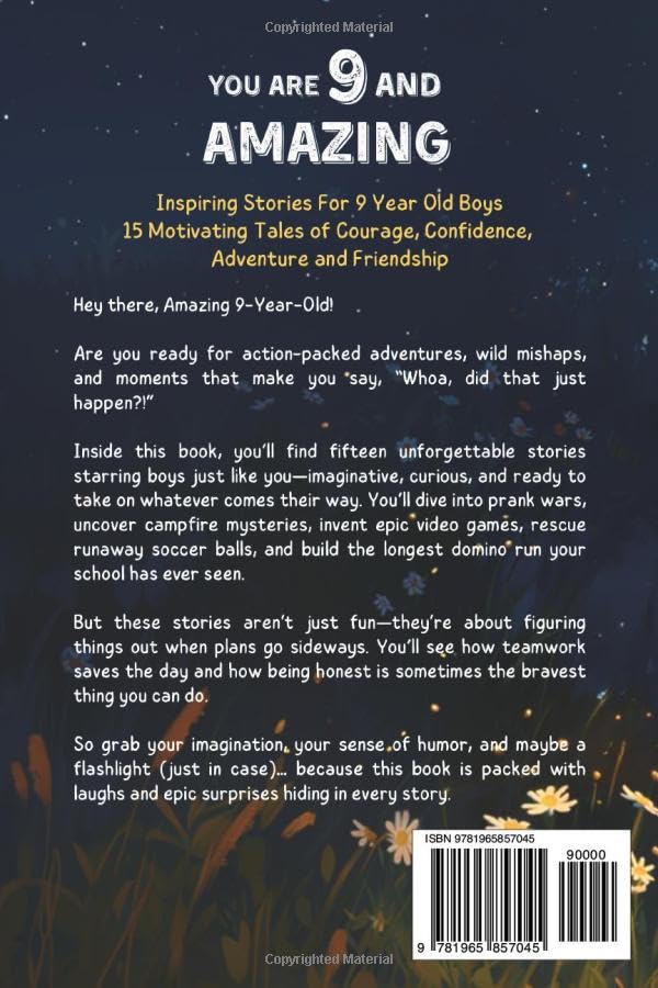 You Are 9 And Amazing! Inspiring Stories For 9 Year Old Boys: 15 Motivating Tales of Courage, Confidence, Adventure and Friendship (You Are Amazing!) - Image 2