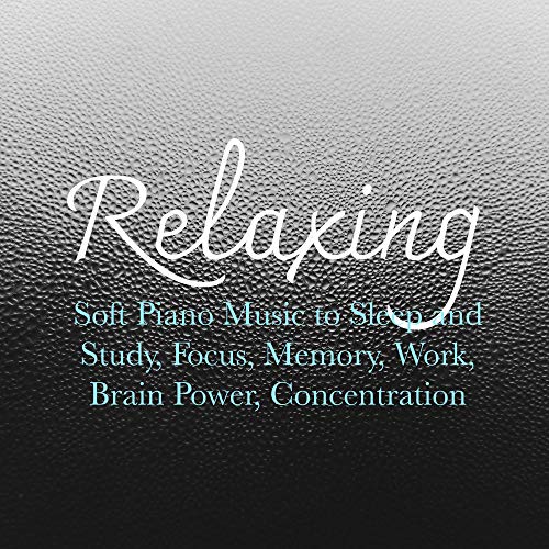 Amazon.com: Relaxing Soft Piano Music to Sleep and Study, Focus, Memory ...
