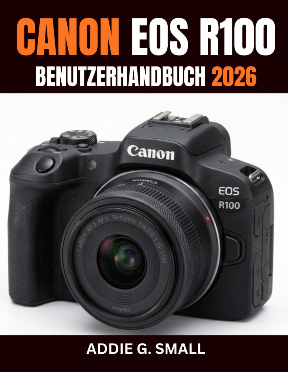 Livre Canon EOS R100 l'outil idéal pour photographier vos souvenirs de famille
