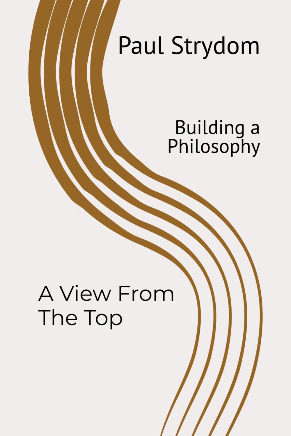 A View From The Top: Building a Philosophy