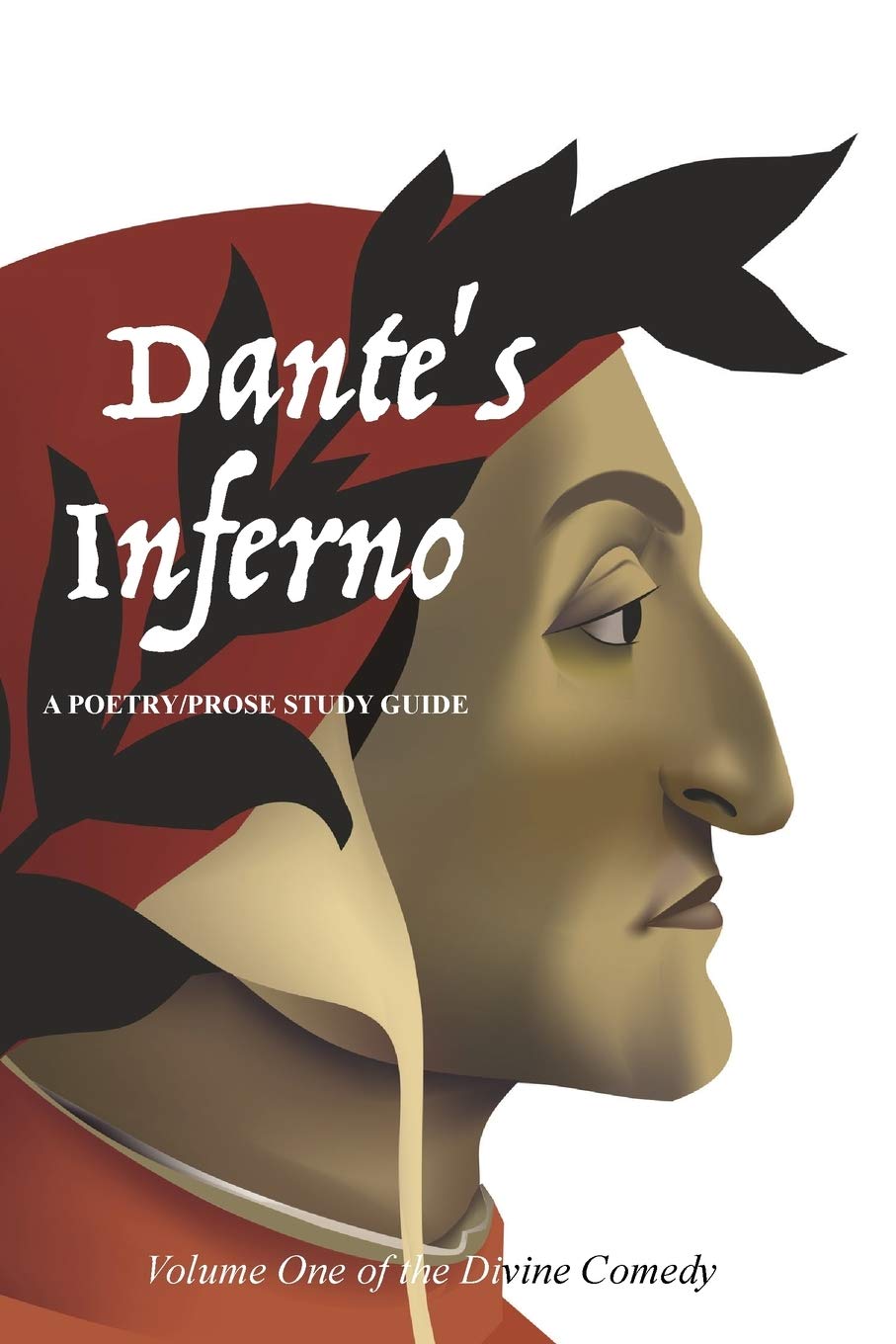 Dante's Inferno: A Poetry/Prose Study Guide (The Divine Comedy)