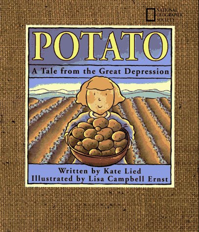 Potato: A Tale from the Great Depression      Hardcover – Picture Book, February 1, 1997