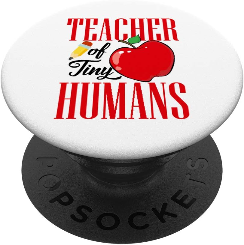 Teacher of Tiny Humans Back To School Appreciation gift PopSockets Grip and Stand for Phones and Tablets