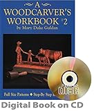 Woodcarvers Workbook 2: More Animal Carving With Mary Duke Guldan