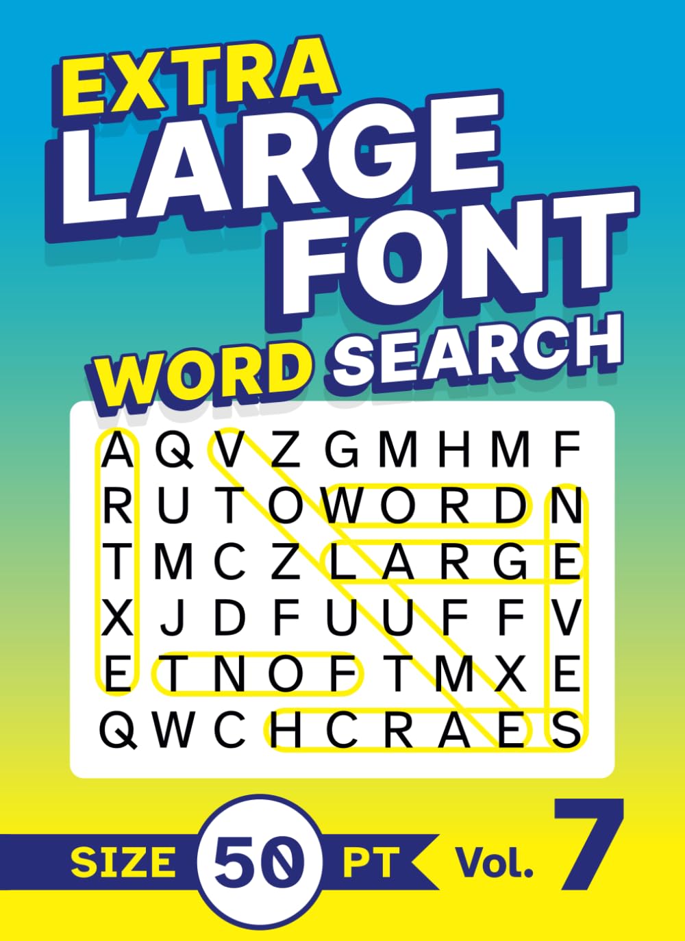 Extra Large Font Word Search Size 50 pt Vol. 7: XL Jumbo Print Puzzle Book for Seniors