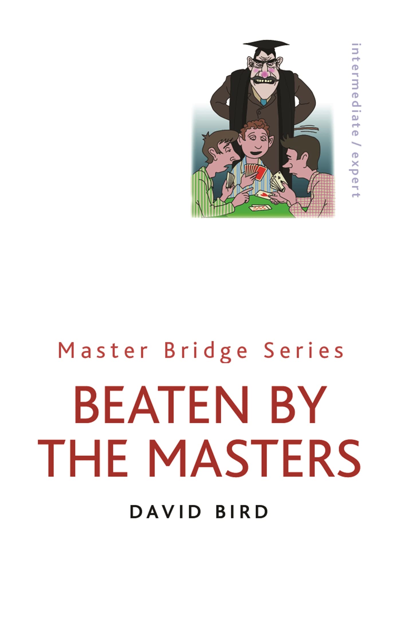 Beaten By The Masters (MASTER BRIDGE)