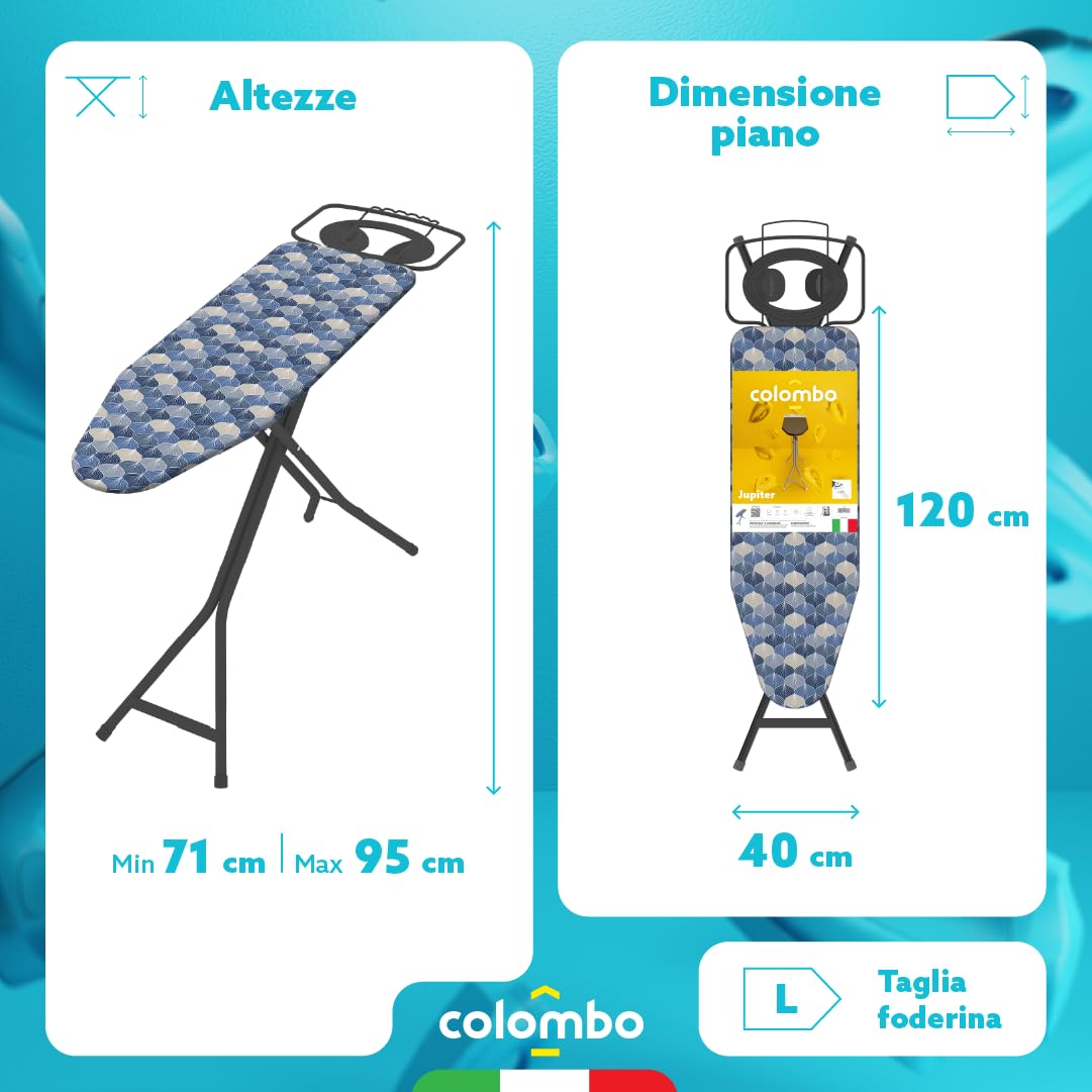Colombo Asse da Stiro Jupiter 120x40cm con Porta Caldaia 10kg e Barra Porta-Grucce | Asse da Stiro Pieghevole Stabile Altezza Regolabile Fino a 95cm con Copriasse in Cotone Biologico | Made in Italy
