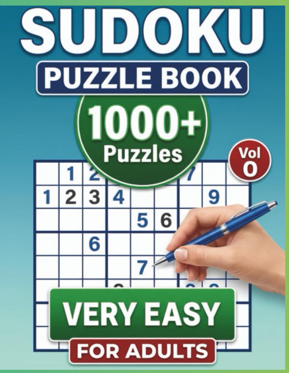 Very Easy Sudoku Puzzle Book for Adults: Simple, Relaxing Sudoku for Beginners | Stress-Free Puzzles with Solutions (Sudoku Puzzle Books for Adults – All Difficulty Levels)