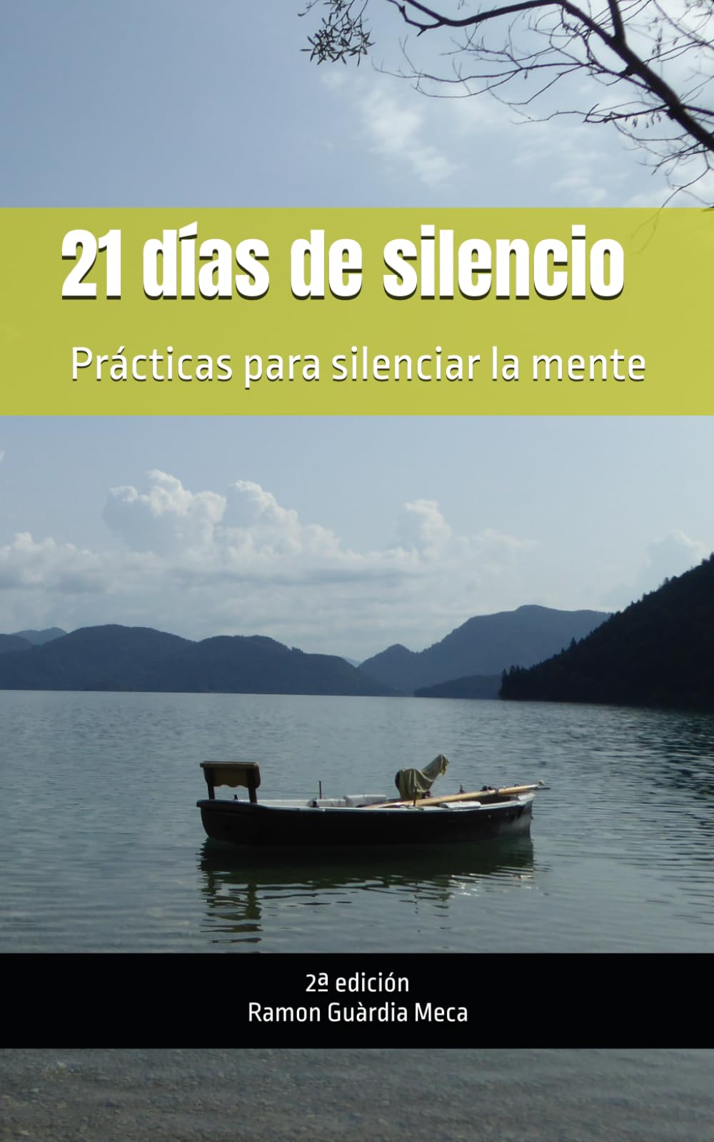 21 días de silencio: Prácticas para silenciar la mente (2ª edición)