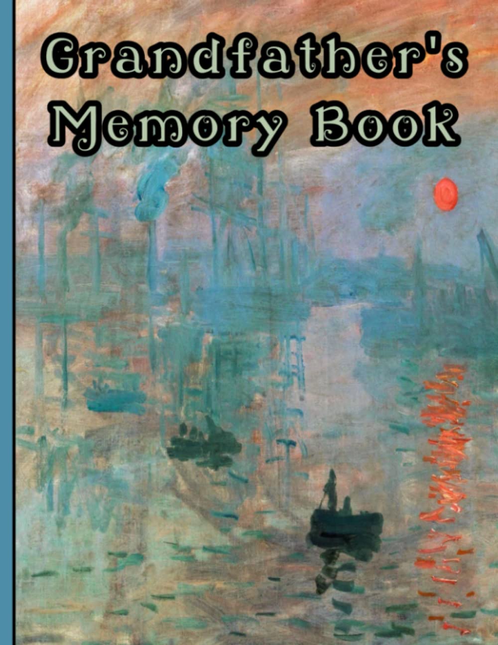 Grandfather's Memory Book: Papa Gifts From Grandchildren