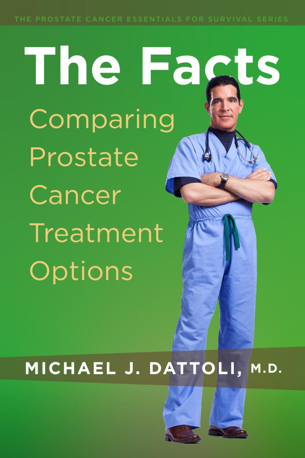 The Facts: Comparing Prostate Cancer Treatment Options
