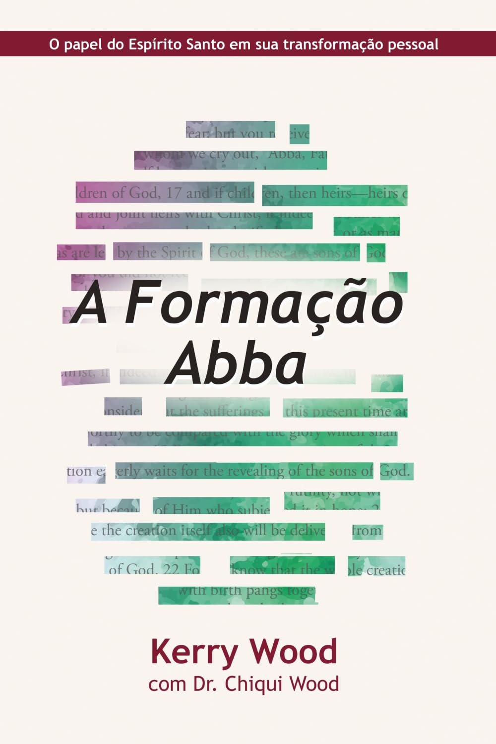 A Formação Abba: O papel do Espírito Santo em sua transformação pessoal