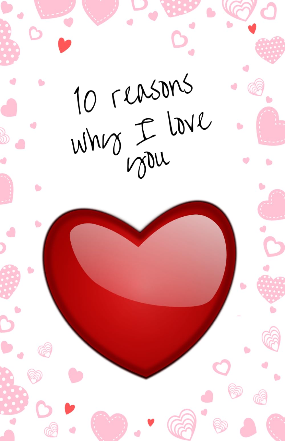 10 Reasons Why I Love You