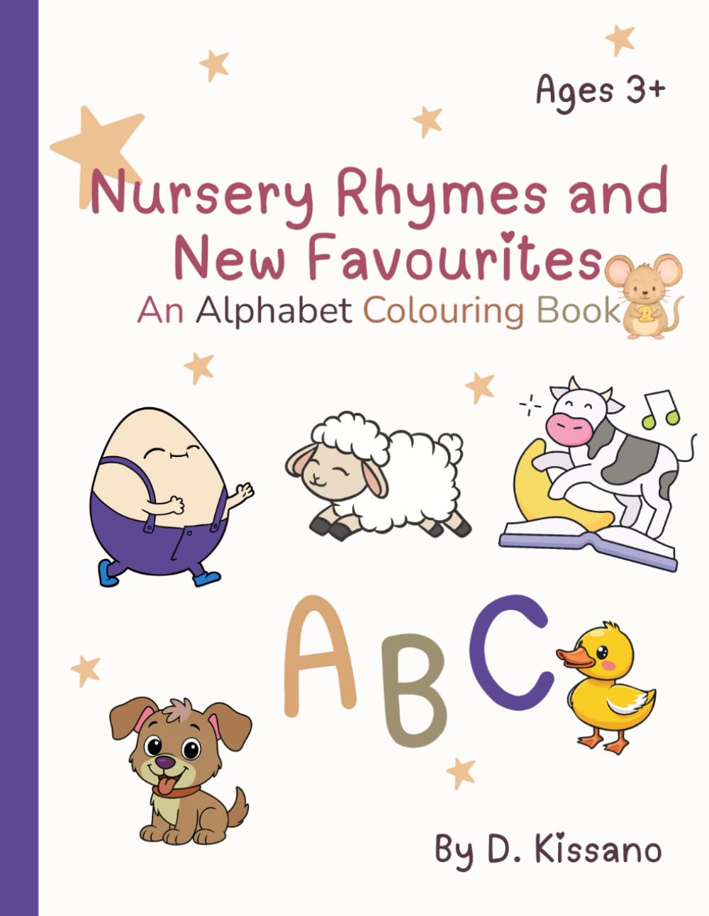 Nursery Rhymes and New Favourites: An Alphabet Colouring Book