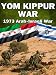 Modern Warfare: Yom Kippur War - 1973 Arab-Israeli War