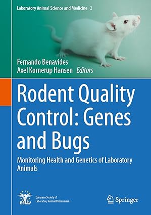 Rodent Quality Control: Genes and Bugs: Monitoring Health and Genetics of Laboratory Animals (Laboratory Animal Science and Medicine, 2)-Wow! eBook