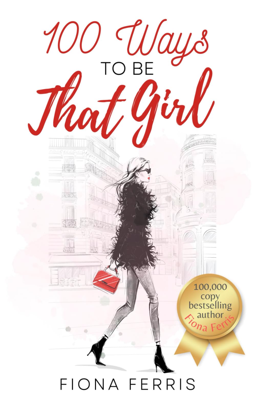 100 Ways to be That Girl