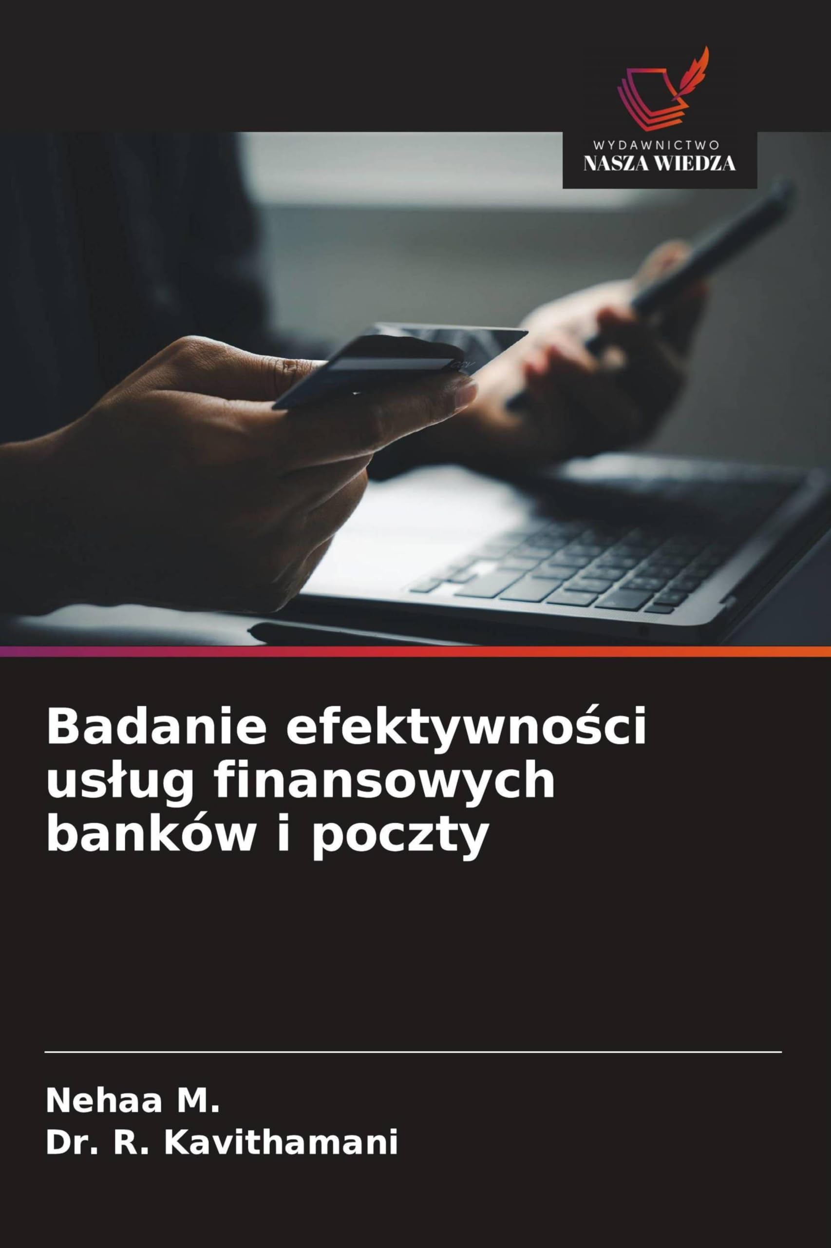 Badanie efektywno¿ci us¿ug finansowych banków i poczty