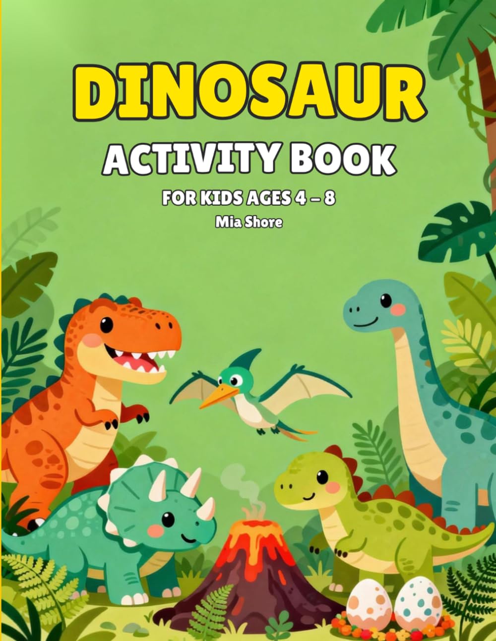 Dinosaur Activity Book for Kids Ages 4-8: 60+ Fun Activities: Coloring Pages, Mazes, Trace the Dots, Spot the Difference & Dino Fun Facts (Little Wave Activity Books)