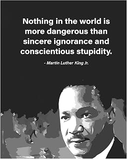 Martin Luther King Jr. Quote "Nothing Is More Dangerous Than Ignorance" - Inspirational Silhouette Typography Wall Art for Office, Living Room, Study, School Decor - 8x10 Unframed Print