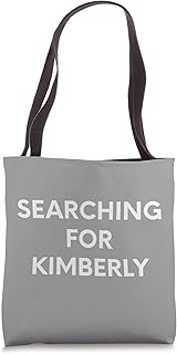 Searching For Kimberly Tote Bag