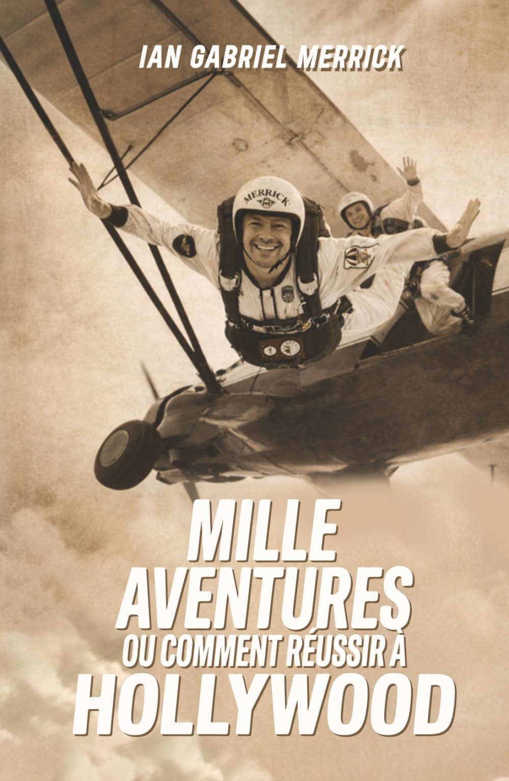 Mille aventures, ou comment réussir à Hollywood: Un Mémoire