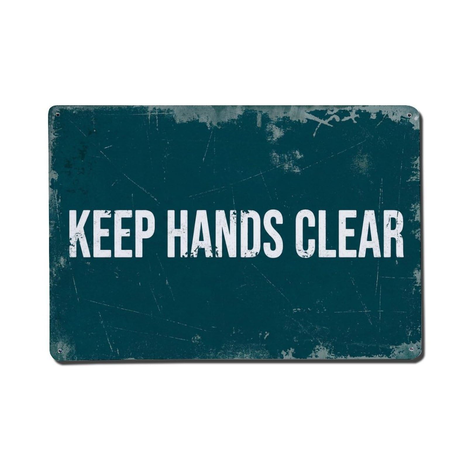 Vintage Keep Hands Clear Metal Tin Sign