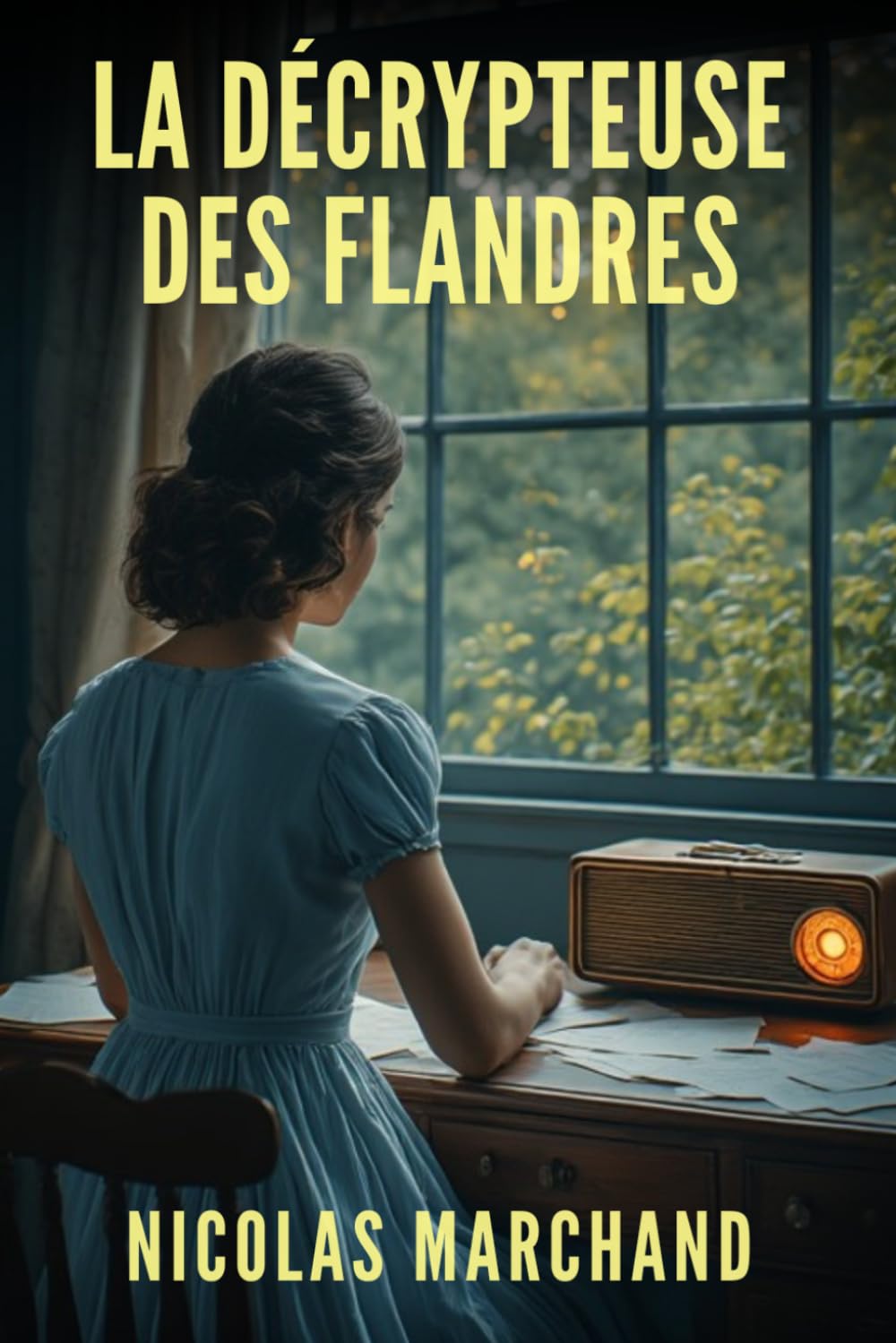 La décrypteuse des Flandres: une résistante défie les nazis