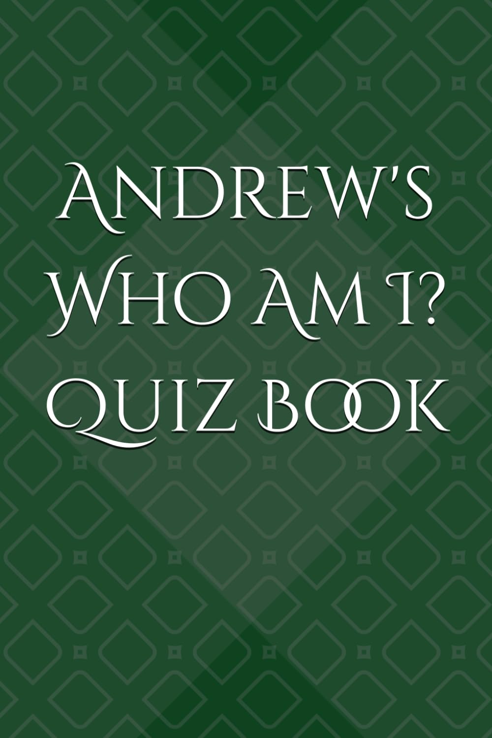 Andrew's Who Am I? Quiz Book