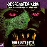 Gespenster-Krimi 8: Die Blutbestie (Gespenster-Krimi / Zur Spannung noch die Gänsehaut)