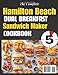 The Complete Hamilton Beach Dual Breakfast Sandwich Maker Cookbook: 1200 Days of Healthy and Delicious Burger recipes A quick and healthy recipe for busy beginners