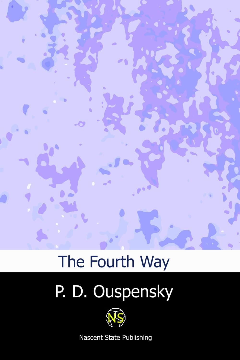 The Fourth Way: A Record of Talks and Answers to Questions based on the teaching of G. I. Gurdjieff