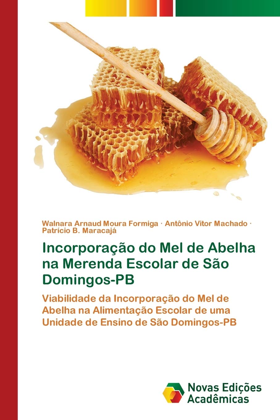 Incorporação do Mel de Abelha na Merenda Escolar de São Domingos-PB