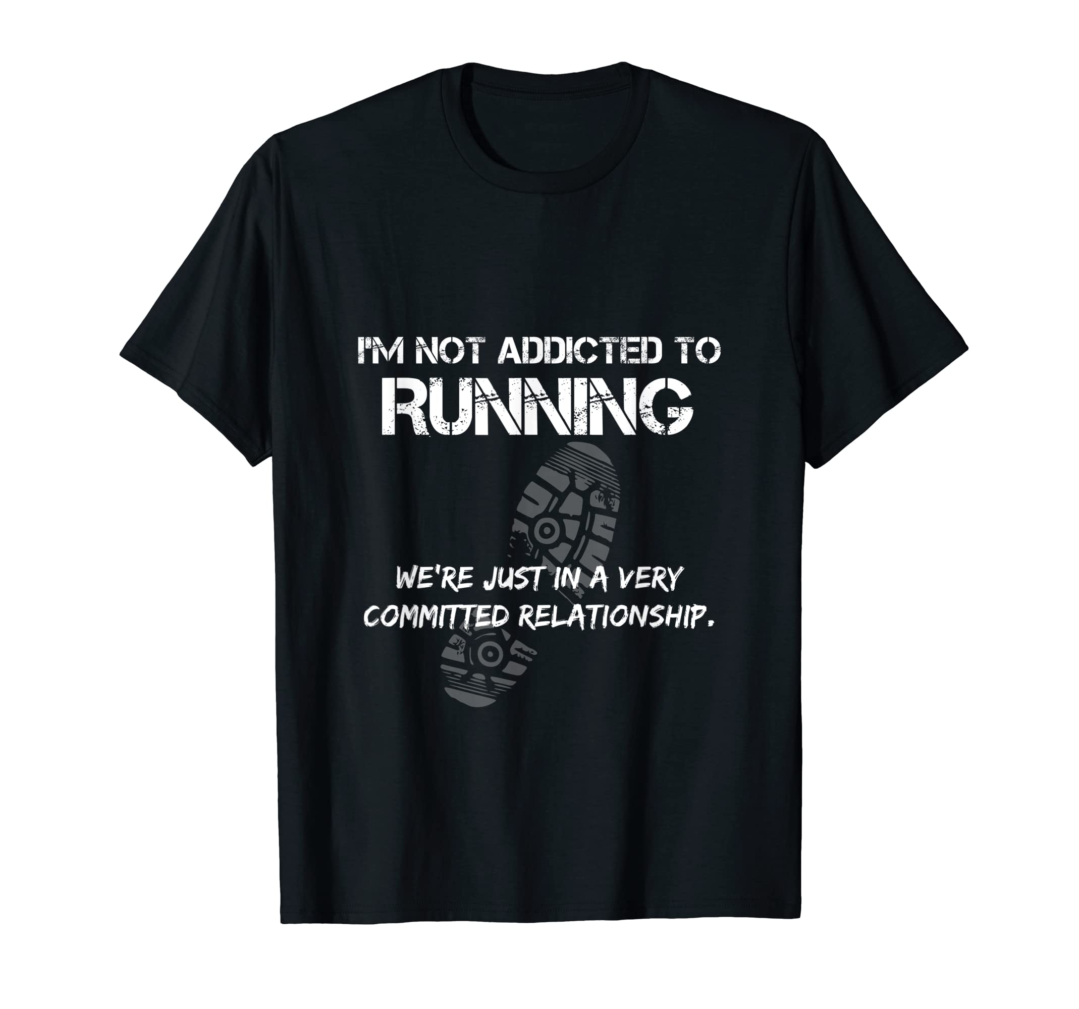 Funny Running TShirt - Not Addicted To Running Tee ...
