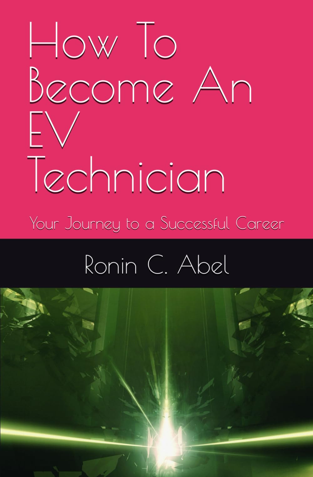 How To Become An EV Technician: Your Journey to a Successful Career