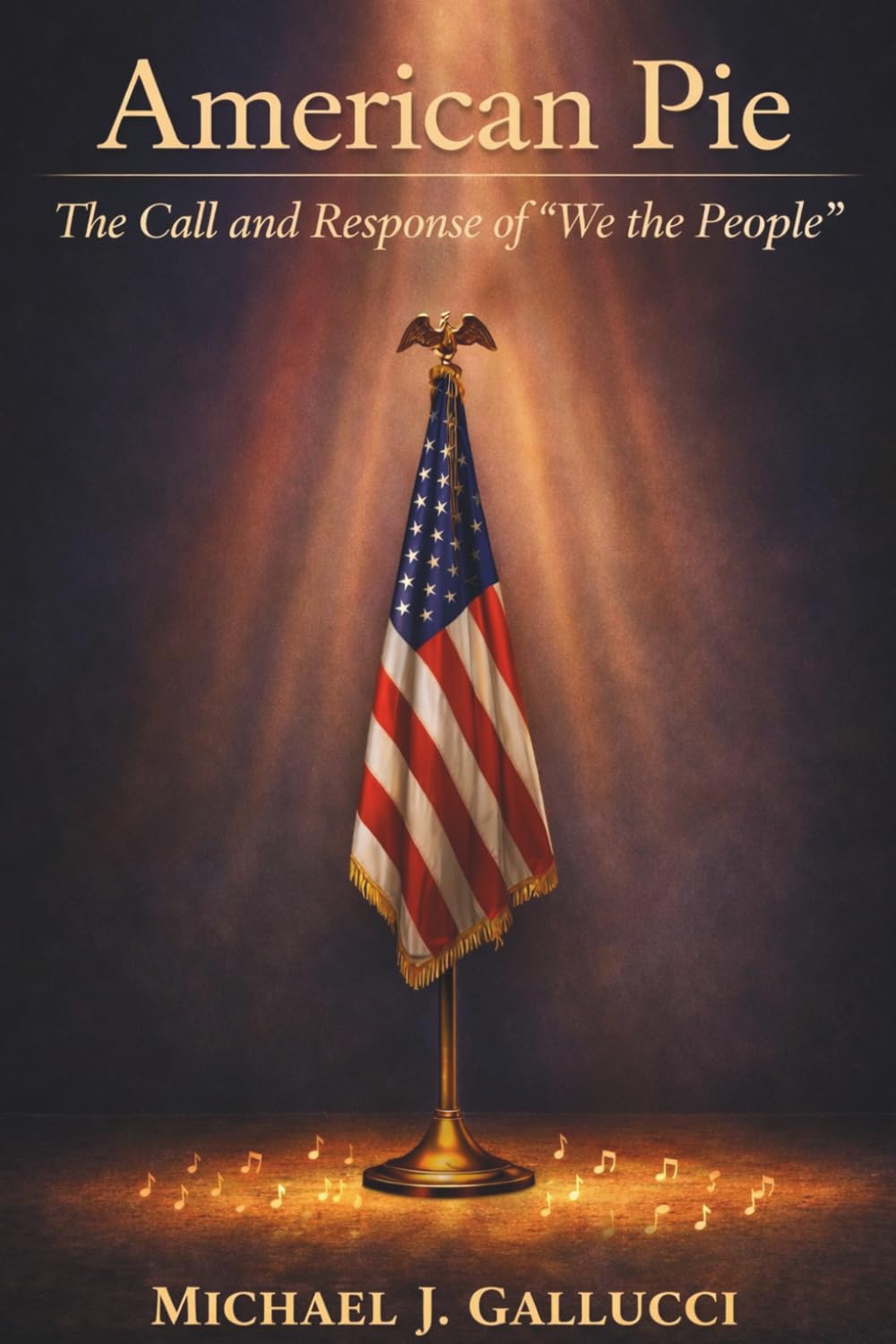American Pie — The Call and Response of “We the People”