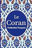 Le Coran: traduction franÃÆÃÂ§aise (French Edition)