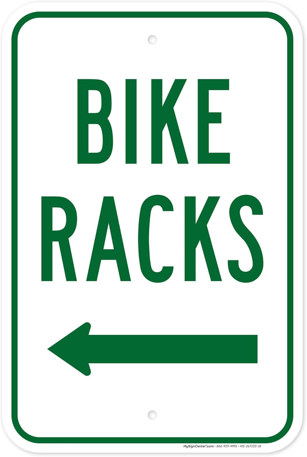 Bike Racks Left Arrow Sign, 12x18 Inches, Rust Free .063 Aluminum, Fade Resistant, Made in USA by My Sign Center