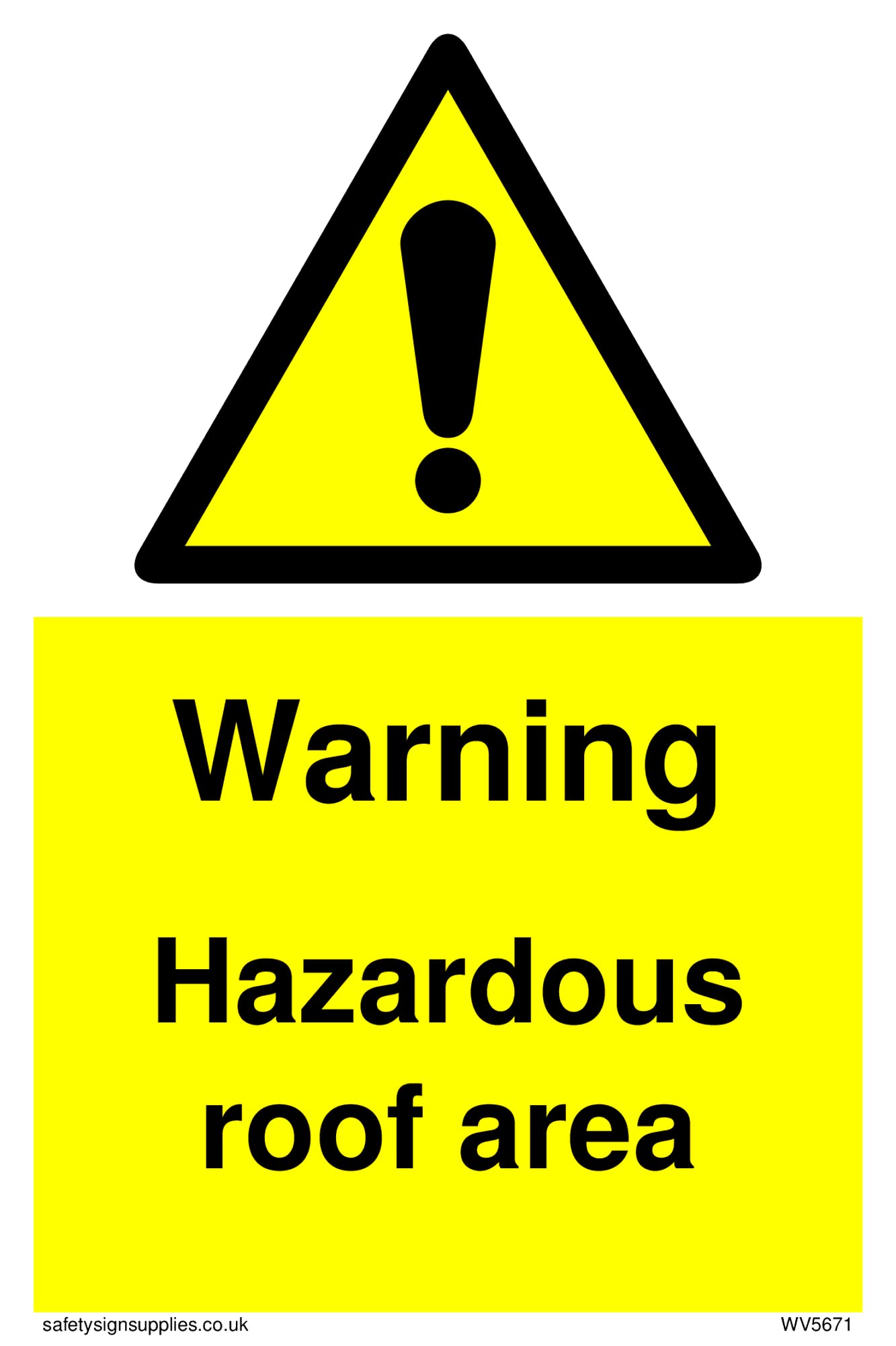 Pack of five - Hazardous roof area with general warning symbol Sign - 100x150mm - A6P