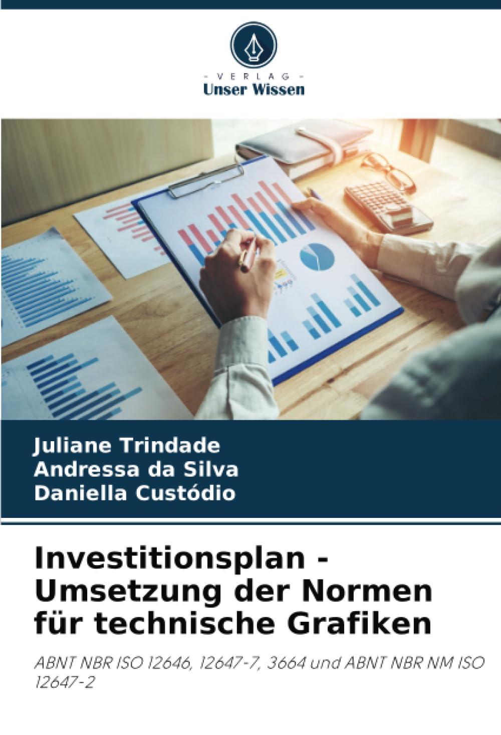 Investitionsplan - Umsetzung der Normen für technische Grafiken: ABNT NBR ISO 12646, 12647-7, 3664 und ABNT NBR NM ISO 12647-2