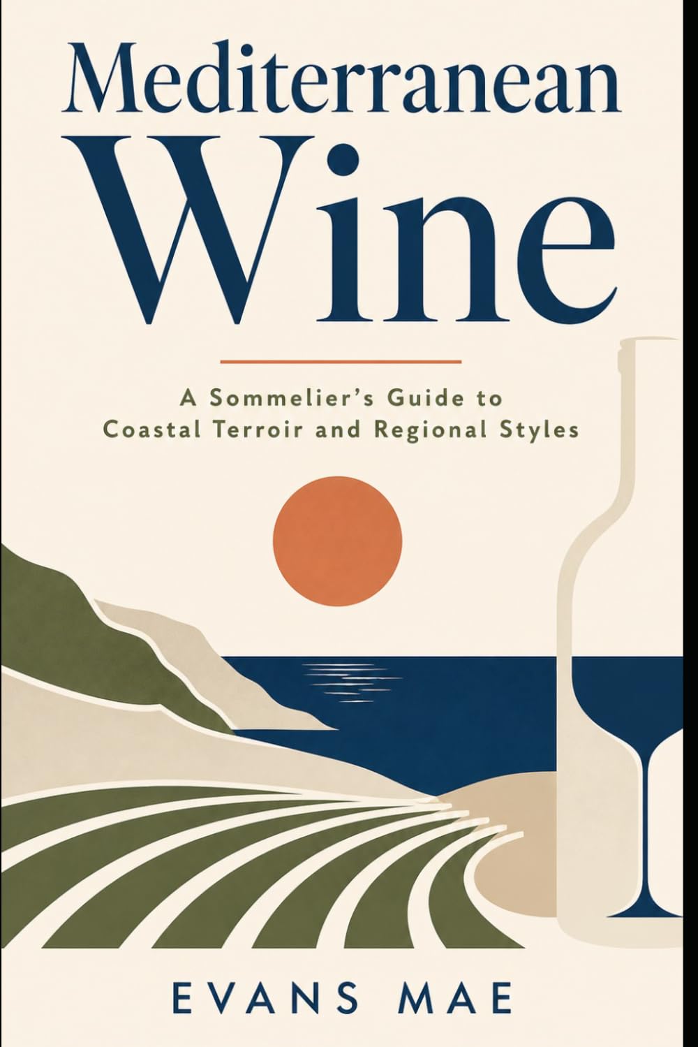 Mediterranean Wine: A Sommelier’s Guide to Coastal Terroir and Regional Styles