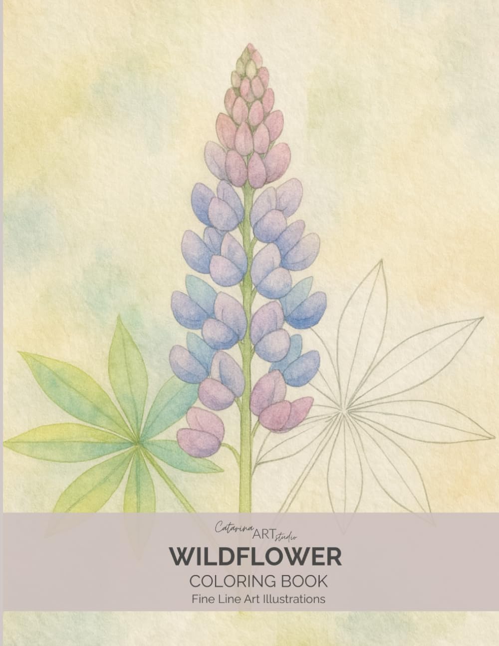 Wildflower Coloring Book: An Adult Coloring Book with Fine Line Botanical Illustrations Inspired by Wild Meadows and Forest Blooms (Fine Line Botanical Coloring Book Series)