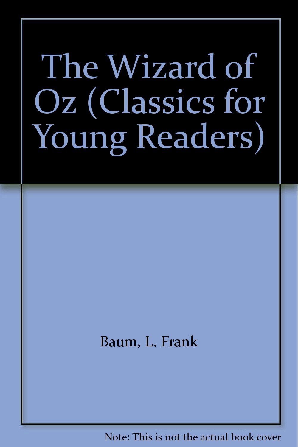 Buy The Wizard of Oz (Classics for Young Readers) Book Online at Low