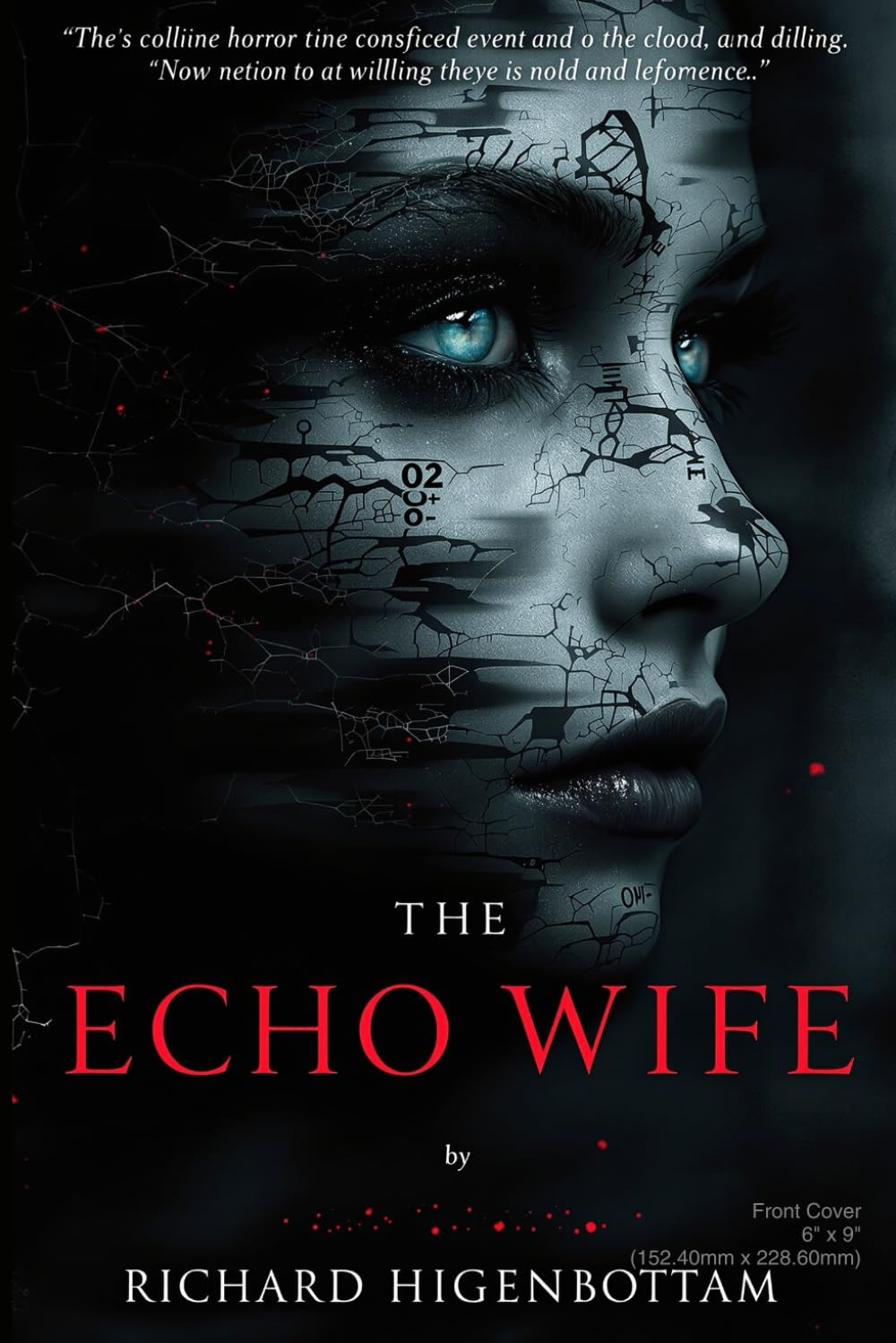 THE ECHO WIFE (His Perfect Wives: Book One): A Dark Romance of Clones, Obsession, and Unraveling Identity: 1