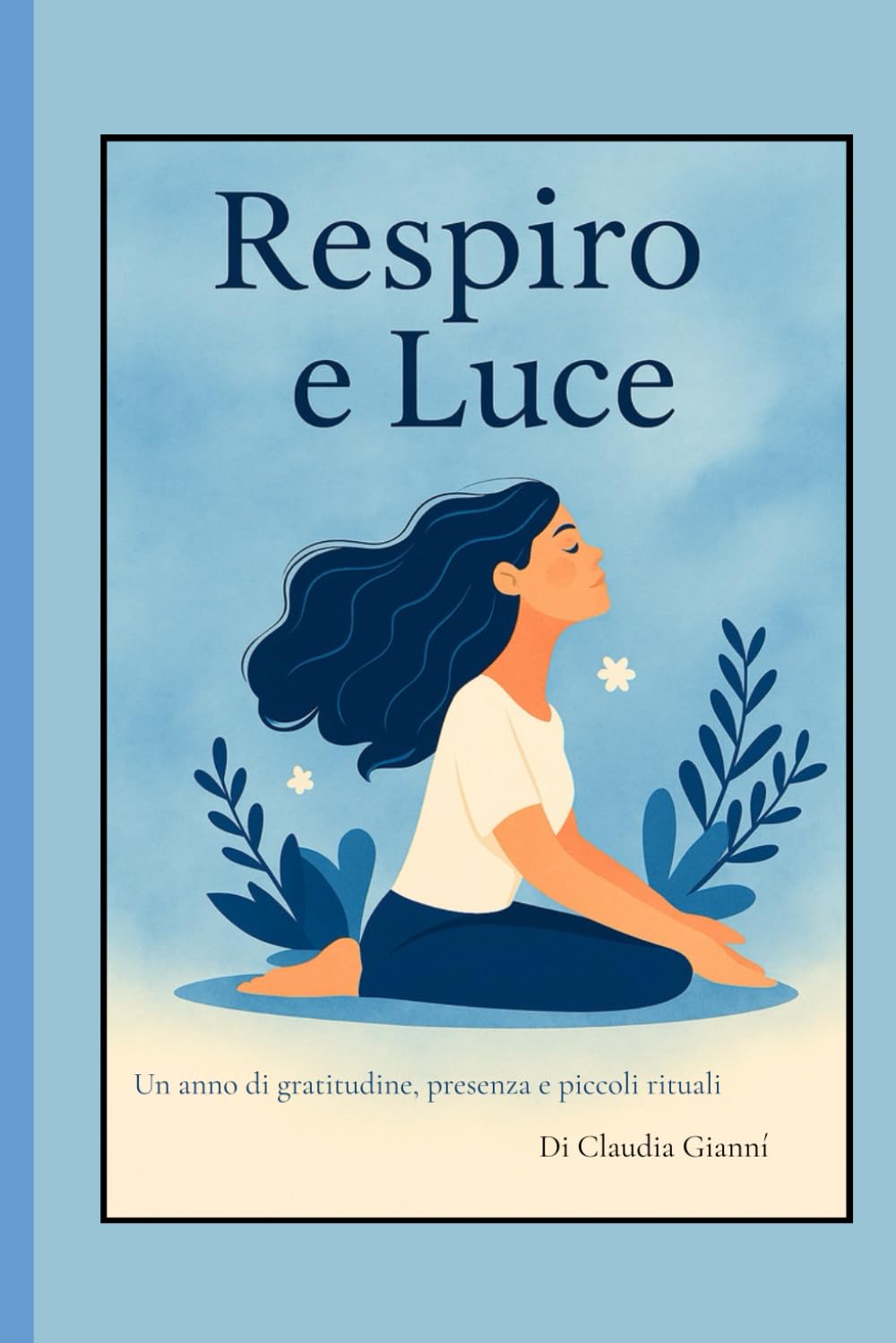 RESPIRO & LUCE: DIARIO DELLA GRATITUDINE