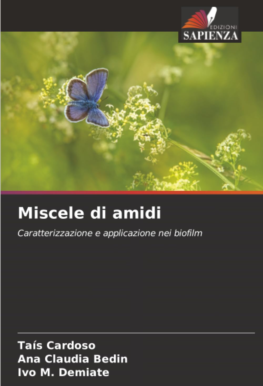 Miscele di amidi: Caratterizzazione e applicazione nei biofilm